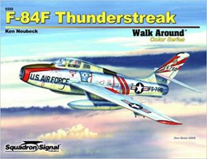 F-84F Thunderstreak Walk Around