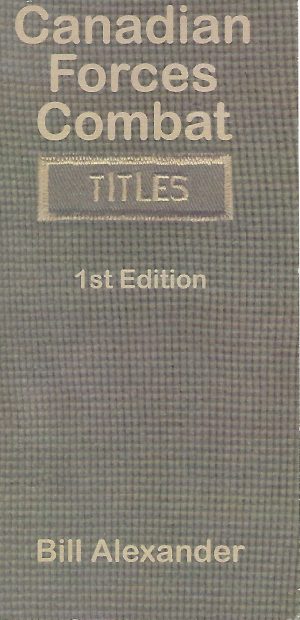 Canadian forces combat titles 1st edition