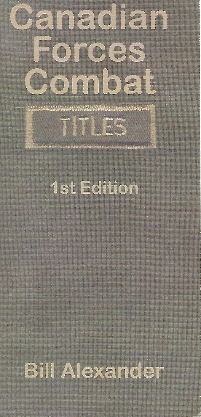 Canadian forces combat titles 1st edition