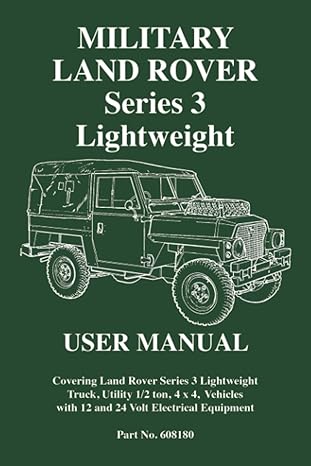 MILITARY LAND ROVER SERIES III LIGHTWEIGHT USER MANUAL