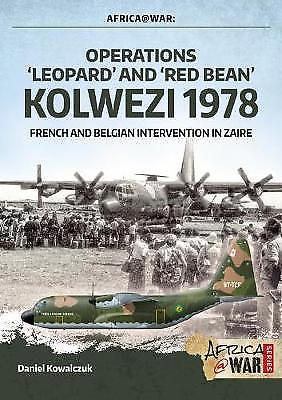 AFRICA@WAR 32: OPPERATIONS LEOPARD AND RED BEAN COLWEZI 1978