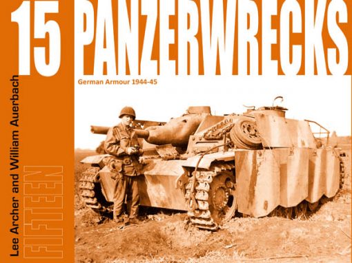 Panzerwrecks 15 German Armour 1944-1945