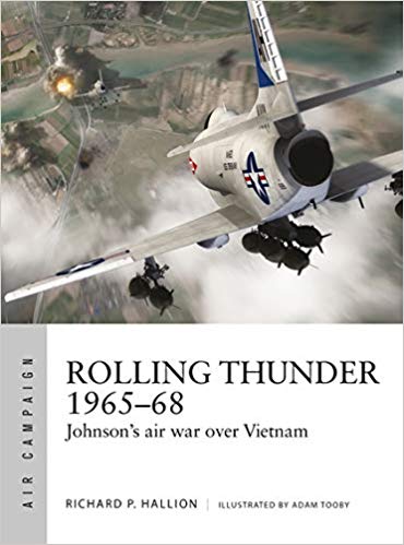 Rolling Thunder 1965–68: Johnson's air war over Vietnam