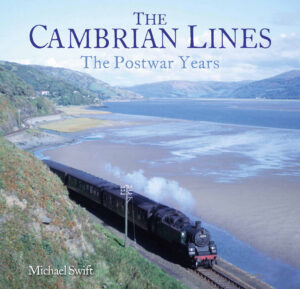 The Cambrian Lines. The Postwar Years