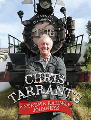Chris Tarrant's Extreme Railway Journeys