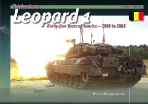 Belgian Army Leopard 1 Forty-five Years of Service 1969-2014