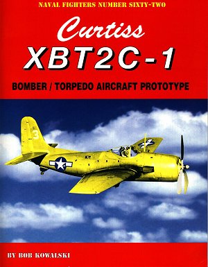 Naval Fighters 62 Curtiss XBT2C-1