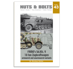 Nuts and Bolts Volume 43:  Famo's Sd.Kfz. 9 18 ton Zugkraftwagen