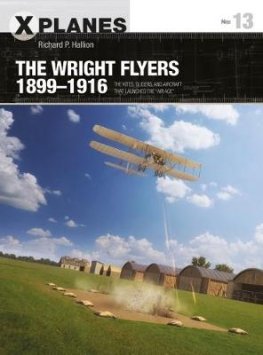 The Wright Flyers 1899-1916 XPLANES XPL 13