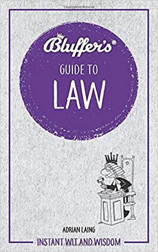 Bluffer's Guide to Law