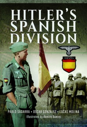 HITLER`S SPANISH DIVISION