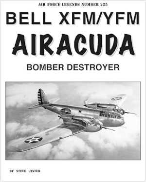 Air Force Legends 225. Bell XFM/YFM Airacuda