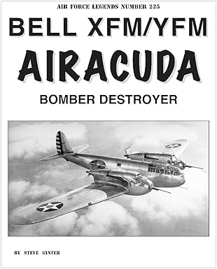 Air Force Legends 225. Bell XFM/YFM Airacuda