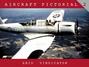 Aircraft Pictorial 2. SB2U Vindicator