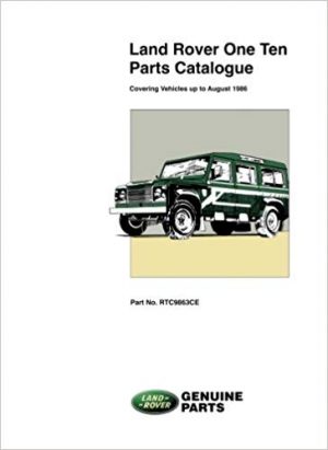 Land Rover One Ten Parts Catalogue to August 1986 (RTC9863CE)