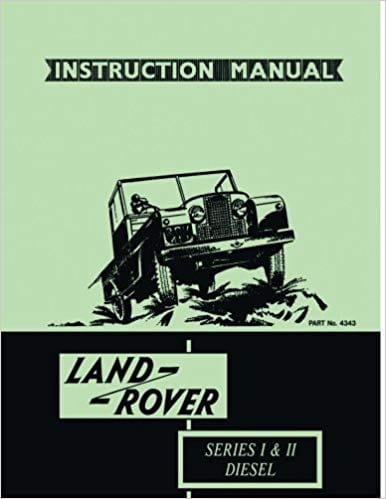 Land Rover Series I and II Diesel Instruction Manual (4343)