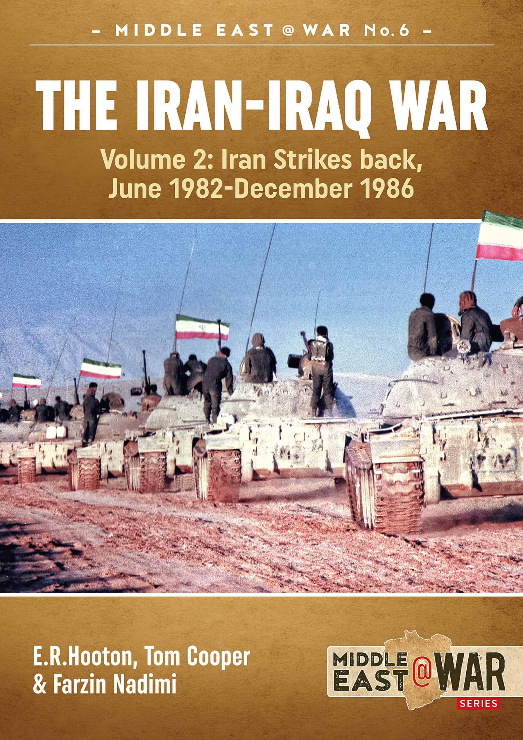 The Iran-Iraq War. Volume 2 Middle East @ War 24