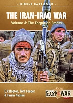 The Iran-Iraq War. Volume 4 Middle East @ War No.10