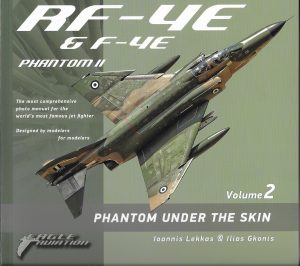 RF-4E and F-4E Phantom II under the Skin Volume 2