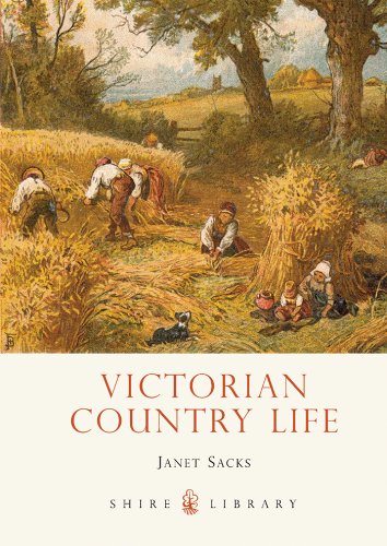 Victorian Country Life (Shire Library Book 679)