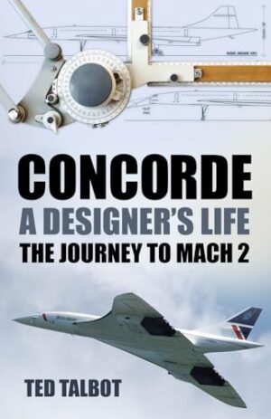 Concorde. A Designers Life