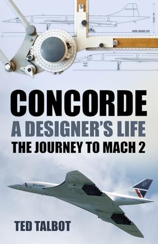Concorde. A Designers Life