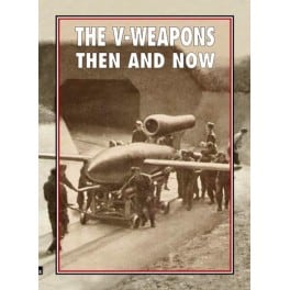 THE V-WEAPONS THEN AND NOW