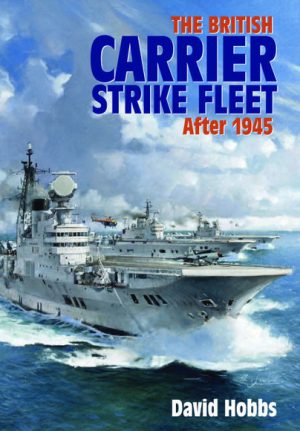The British Carrier Strike Fleet (DUE MAY 2020)