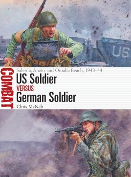 US Soldier vs German Soldier SALERNO, ANZIO, AND OMAHA BEACH, 1943–44