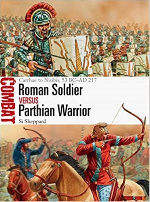 Roman Soldier vs Parthian Warrior CBT 50