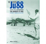 Junkers Ju 88 Volume 2 The Bomber at War - Day and Night: Operat
