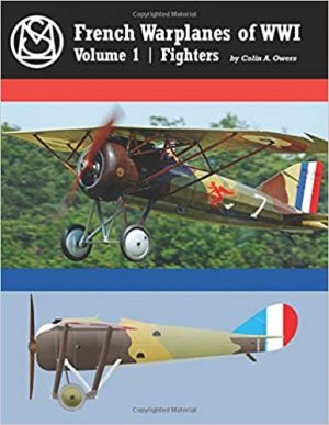 French Warplanes of WW1 Volume 1 Fighters