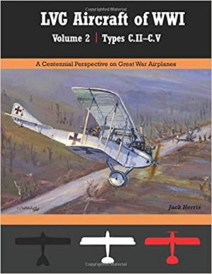 LVG Aircraft of WW1 Volume 2