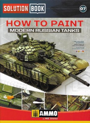 Solution Book 7. How to Paint Modern Russian Tanks