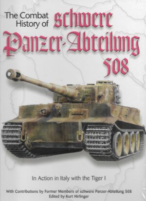 The Combat History of Schwere Panzer-Abteilung 508
