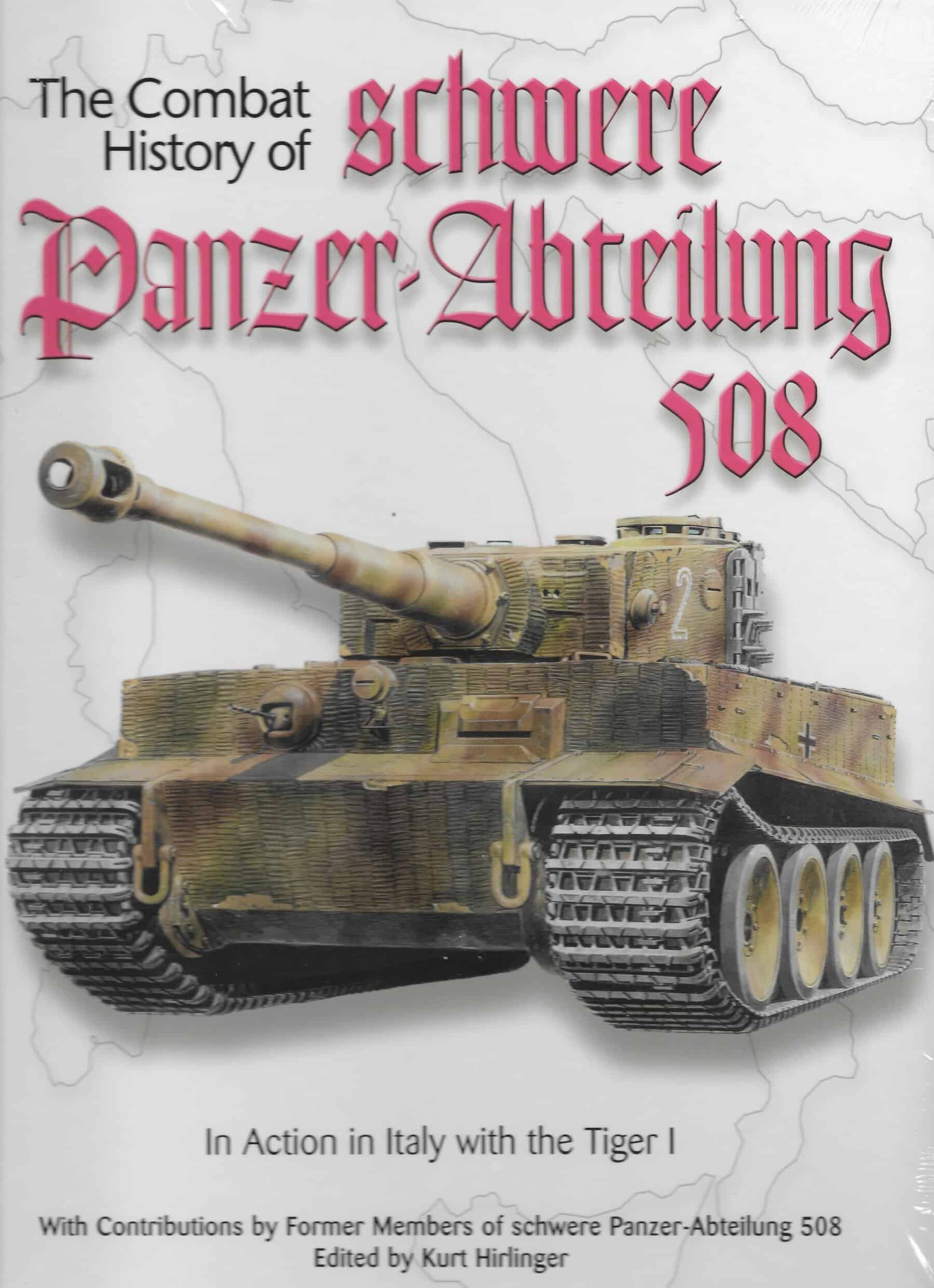The Combat History of Schwere Panzer-Abteilung 508