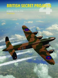 British Secret Projects Volume 4 Bombers 1935-1950