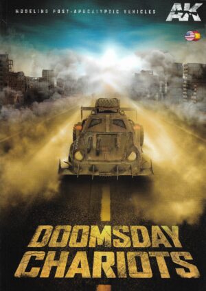 Doomsday Chariots. Modelling Post War-Apocalyptic Vehicles