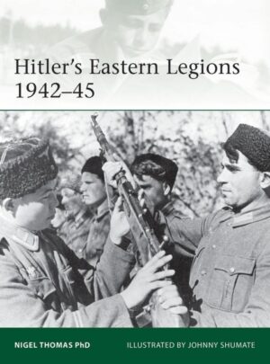 Hitler's Eastern Legions 1942–45 ELITE 233