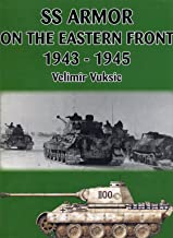 SS Armor on the Eastern Front 1943-1945
