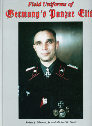Field Uniforms of Germanys Panzer Elite