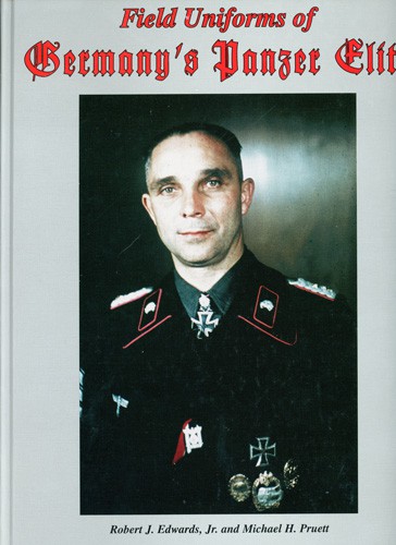 Field Uniforms of Germanys Panzer Elite