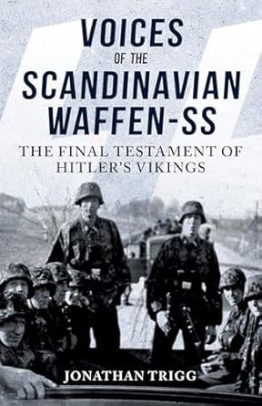 Voices of the Scandinavian Waffen SS