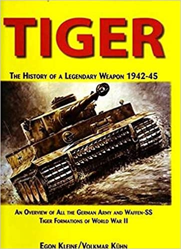 Tiger The History of a Legendary Weapon