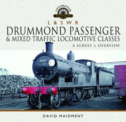 LSWR Drummond Passenger & Mixed Traffic Locomotive Classes A Survey and Overview DUE OCT 2020