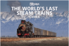 The World's Last Steam Trains China