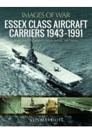 Images of War. Essex Class Aircraft Carriers 1943-1991