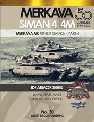 Desert Eagle 30 Merkava 50th Jubilee Siman 4/4M in IDF Service Part 4