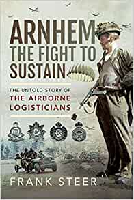 Arnhem The Fight to Sustain