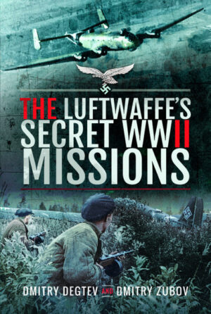 The Luftwaffes Secret WWII Missions